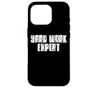 Custodia per iPhone 16 Pro Yard Work Expert Grass Mowing Landscaper Lawn Caretaker