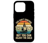 Custodia per iPhone 16 Pro You Can't Control The Wind Adjust The Sails