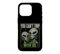 Custodia per iPhone 16 Pro You Can't Trip With Us Funny Alien Retro Vintage UFO Graphic