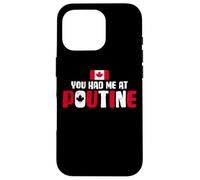 Custodia per iPhone 16 Pro You Had Me At Poutine Canadian Fries Canada Flag Home Pride