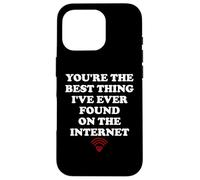 Custodia per iPhone 16 Pro Youre the Best Thing Ive Ever Found on Internet Wife Husband