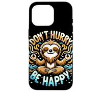 Custodia per iPhone 16 Pro Zen Sloth Meditation Mantra Don't Hurry Be Happy