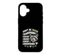 Custodia per iPhone 16 Procione Don't Be TRASH LGBTQ Uguaglianza Design