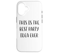 Custodia per iPhone 16 Questa è la migliore idea di festa mai Funny White Lie Party