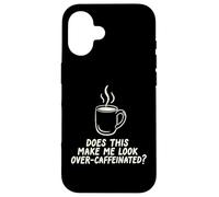 Custodia per iPhone 16 Questo mi fa guardare oltre Caffeinated Coffee Barista