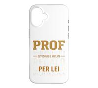 Custodia per iPhone 16 Regalo professore prof professoressa fine anno divertente