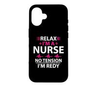 Custodia per iPhone 16 Relax I'm A Nurse No Tension I'm Redy Funny Nursing Nurses