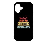 Custodia per iPhone 16 Retro You Can't Scare Me I Teach Kindergarten Divertente Insegnamento
