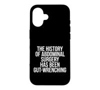 Custodia per iPhone 16 Sarcastico dicendo che la storia della chirurgia addominale è stata intestinale