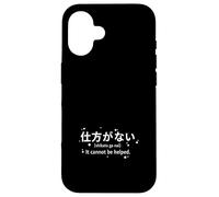 Custodia per iPhone 16 Shikata Ga Nai Kanji Giapponese Filosofia Zen