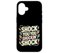 Custodia per iPhone 16 Shock You You Shockin' Shock Electri el Puns -