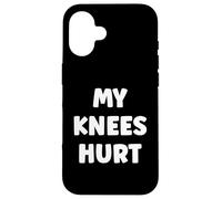 Custodia per iPhone 16 Simple Funny gym workout quote My Knees Hurt