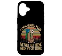 Custodia per iPhone 16 Sloth Hiking Team We Will Get There When We Get There Shirt