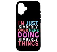 Custodia per iPhone 16 Sono solo Kimberly qui a fare il nome di Kimberly Things