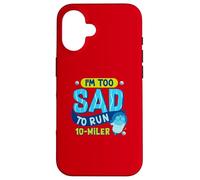 Custodia per iPhone 16 Sono troppo triste per correre 10-Miler