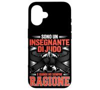 Custodia per iPhone 16 Sono Un Insegnante Di Judo E Quindi Ho Sempre Ragione