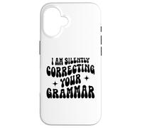 Custodia per iPhone 16 Sto correggendo silenziosamente la tua grammatica Divertente Sarcastico