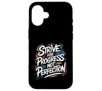 Custodia per iPhone 16 Strive for Progress, Not Perfection - Citazione motivazionale