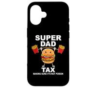 Custodia per iPhone 16 Super Dad Tax Making Sure It's Not Poisoned Dad Fuel Daddy