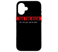 Custodia per iPhone 16 Tax The Rich | No, non tu, sei povero. | Edgy Political