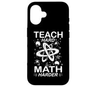 Custodia per iPhone 16 TEACH HARD MATH HARDER