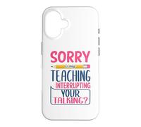Custodia per iPhone 16 Teacher Sorry Is My Teaching Funny School Teachers