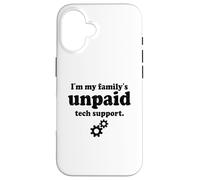 Custodia per iPhone 16 Tech Sono l'ingegnere del software di supporto tecnico non retribuito della mia famiglia