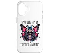 Custodia per iPhone 16 Trigger Warnings You Had Me at Trigger Warning Dark Romance
