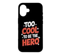 Custodia per iPhone 16 Troppo bello per essere l'eroe sarcastico umorismo Trendsetter