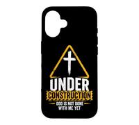 Custodia per iPhone 16 Under Construction: God is Not Done With Me Yet - Christian