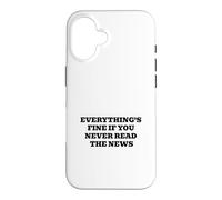 Custodia per iPhone 16 Va tutto bene se non leggi mai le notizie