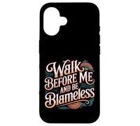 Custodia per iPhone 16 Walk Before Me And Be Blameless -