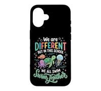 Custodia per iPhone 16 We Are All Different But In This School We All Swim Together