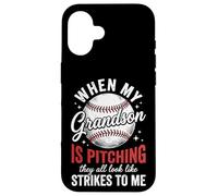 Custodia per iPhone 16 When My Grandson Is Pitching They All Look Like Strikes