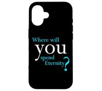 Custodia per iPhone 16 Where Will You Spend Eternity? Christian & Pastor Evangelism