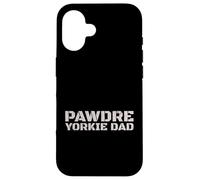 Custodia per iPhone 16 Yorkie Dad Dog Father Yorkshire Terrier Lover