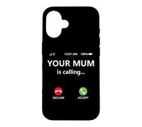 Custodia per iPhone 16 Your Mum is Calling Mom Joke for Kids Boys Girl Dad Call Mom