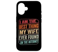Custodia per iPhone 16 Your The Best Thing I Found On The Internet Funny Valentines