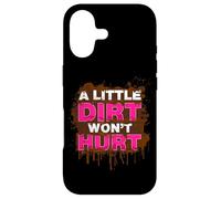Custodia per iPhone 17 A little dirt wont hurt Muddy Race Mud Run