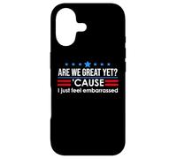 Custodia per iPhone 17 Are We Great Yet Cause I Just Feel Embarrassed Anti Trump