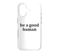 Custodia per iPhone 17 Be a Good Human,Kindness,Be a Nice Human,Raise Kind Humans