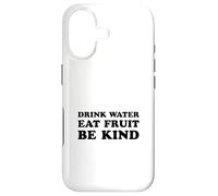 Custodia per iPhone 17 Bere acqua Mangia frutta Sii gentile (Dichiarazione di salute)
