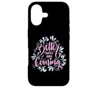Custodia per iPhone 17 Better Days Are Coming Uplifting Inspire Graphic Art Design