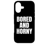 Custodia per iPhone 17 Bored And Horny Funny Adult Tees Great Party & BBQ Design