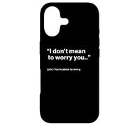 Custodia per iPhone 17 British Translation: "I Don't Mean To Worry You"