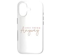 Custodia per iPhone 17 Citazione d'amore motivazionale con cuore - Love Them Anyway