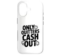 Custodia per iPhone 17 Citazione motivazionale Only Quitters Cash Out