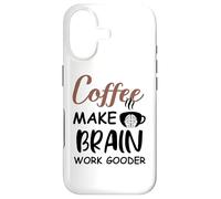 Custodia per iPhone 17 Coffee Make Brain Work Gooder Sign Fueled by Coffee Sarcasm