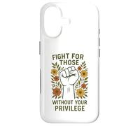 Custodia per iPhone 17 Combatti per coloro che non hanno il tuo messaggio sull'uguaglianza dei privilegi