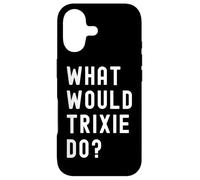 Custodia per iPhone 17 Cosa Avrebbe Fatto Trixie?